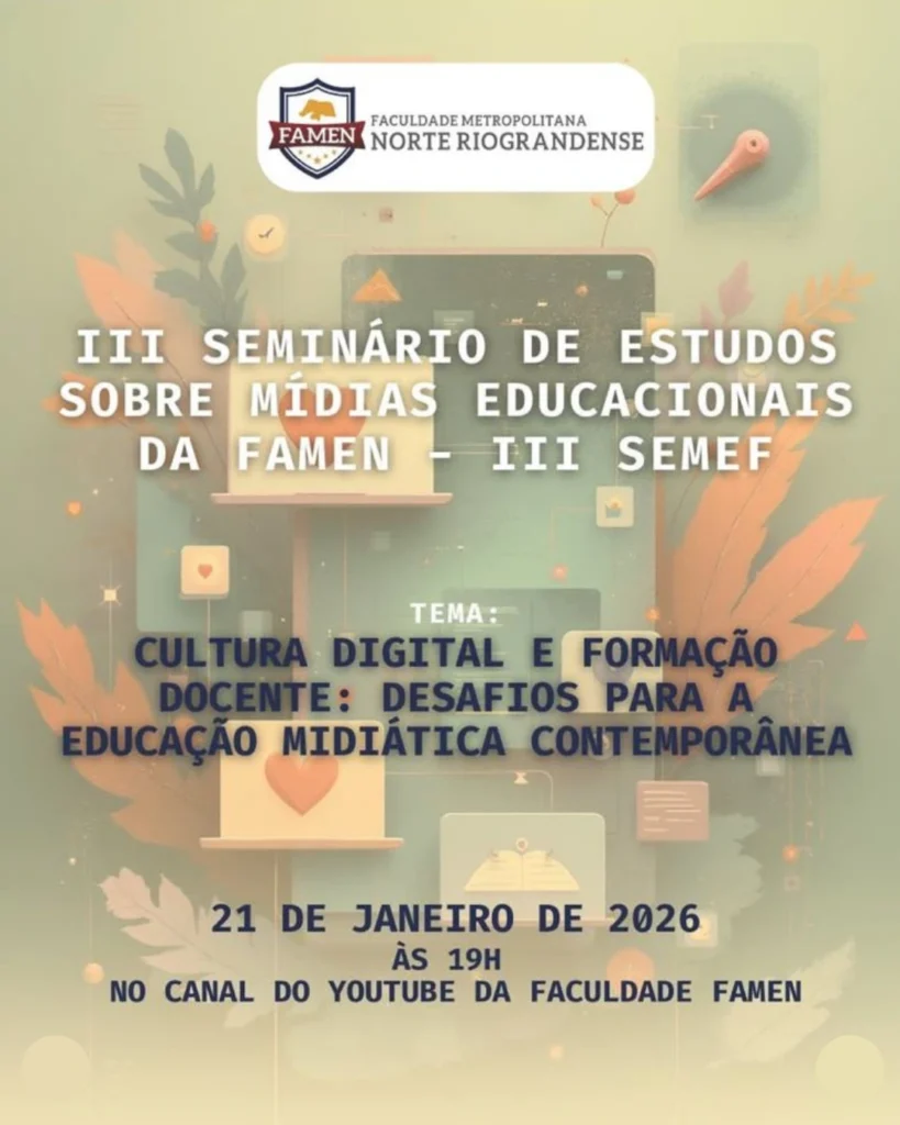 III Seminário de Estudos Sobre Mídias Educacionais da FAMEN